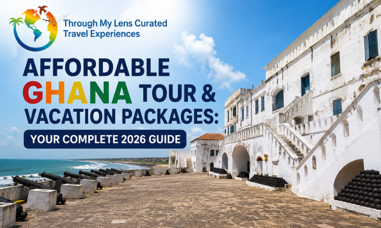 Affordable Ghana Tour & Vacation Packages